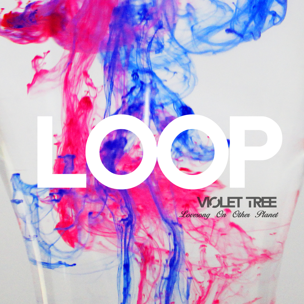 Violet Tree – LOOP – EP