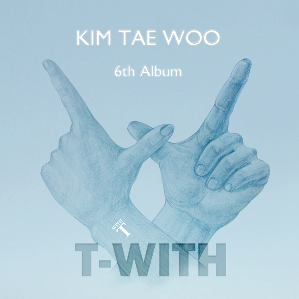 KIM TAE WOO – T-WITH