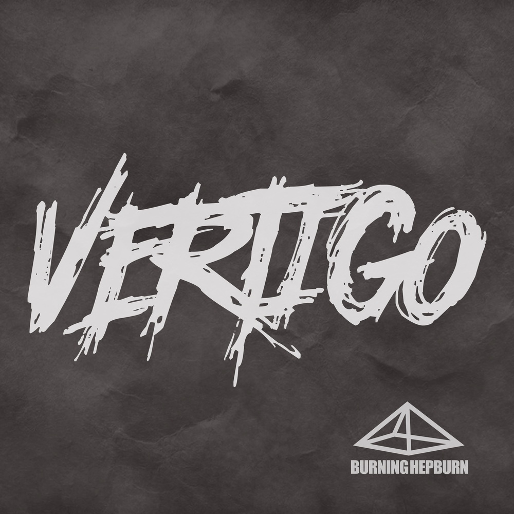 Burning Hepburn – Vertigo – Single