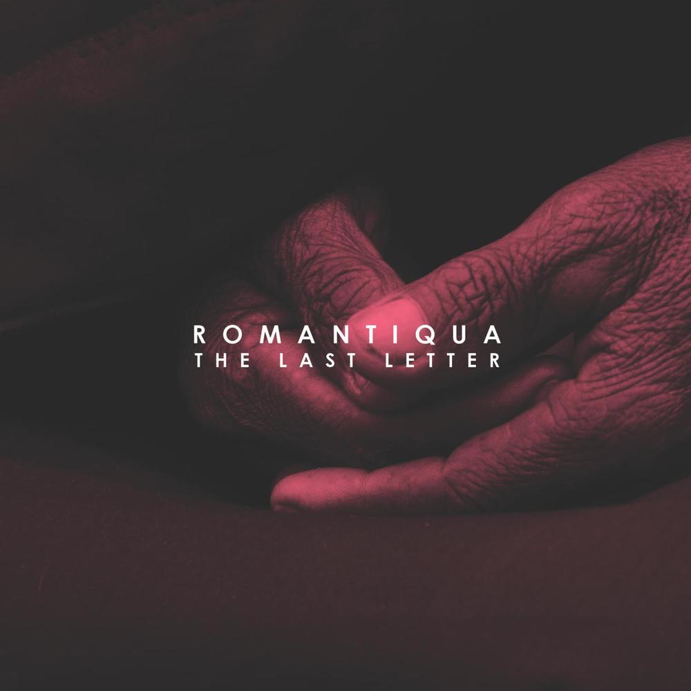 Romantiqua – THE LAST LETTER