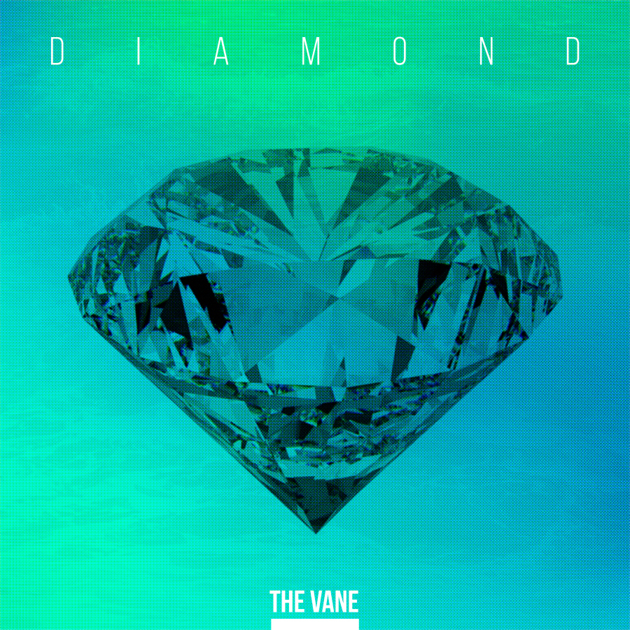 The Vane – DIAMOND – Single