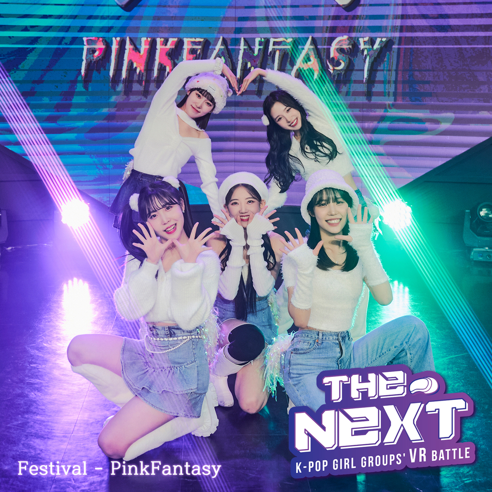 Pink Fantasy – THE NEXT : K-POP GIRL GROUPS’ VR BATTLE – Festival – Single