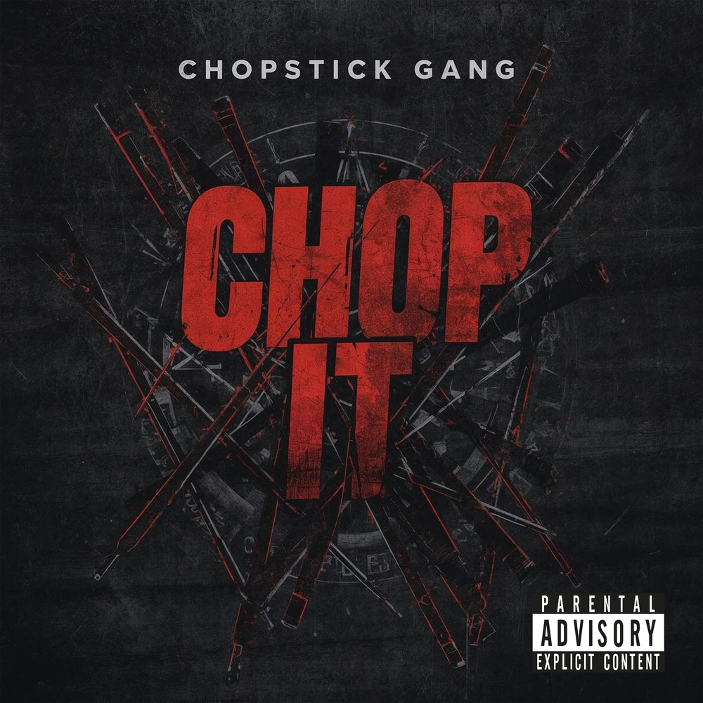 Chopstick Gang – Chop It (Remix) – Single