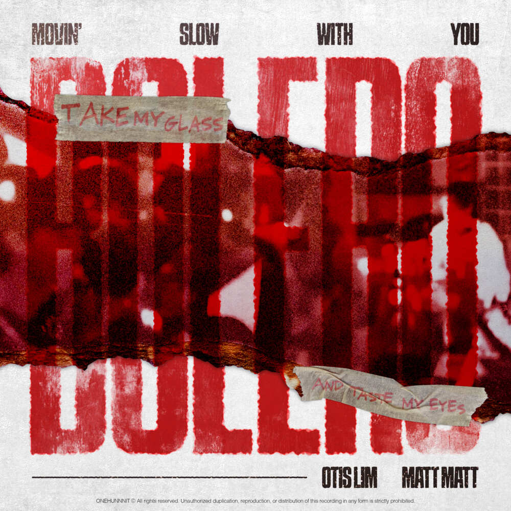 ONEHUNNNIT – BOLERO (Feat. Otis Lim, matt matt) – Single