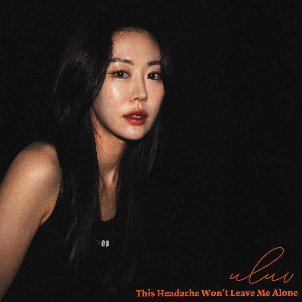 ULUV – This Headache Won’t Leave Me Alone – Single