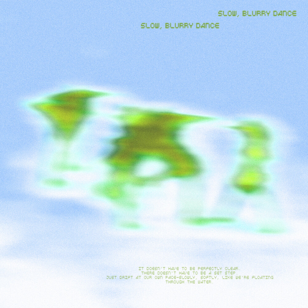 O.O.O – Slow, Blurry Dance – Single