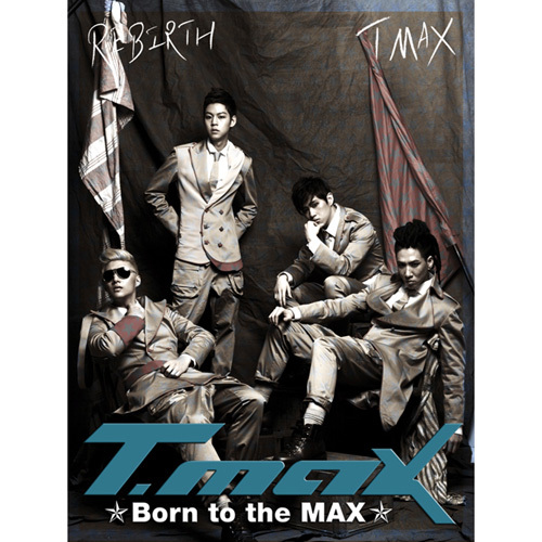 T-Max – Born To The MAX