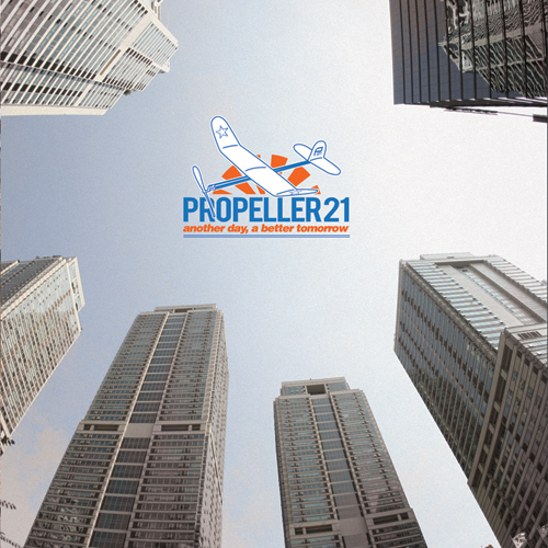 Propeller21 – Another Day, A Better Tomorrow