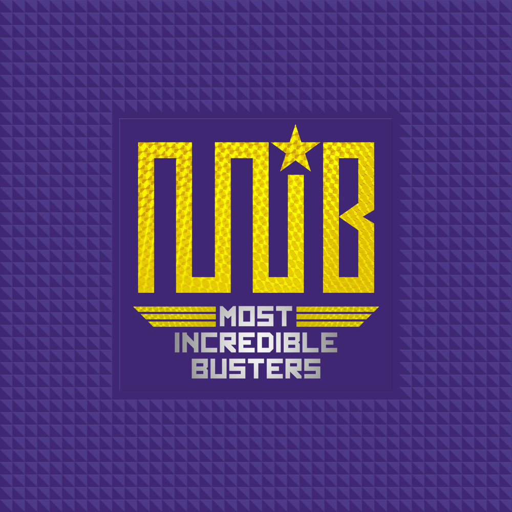M.I.B – Most Incredible Busters