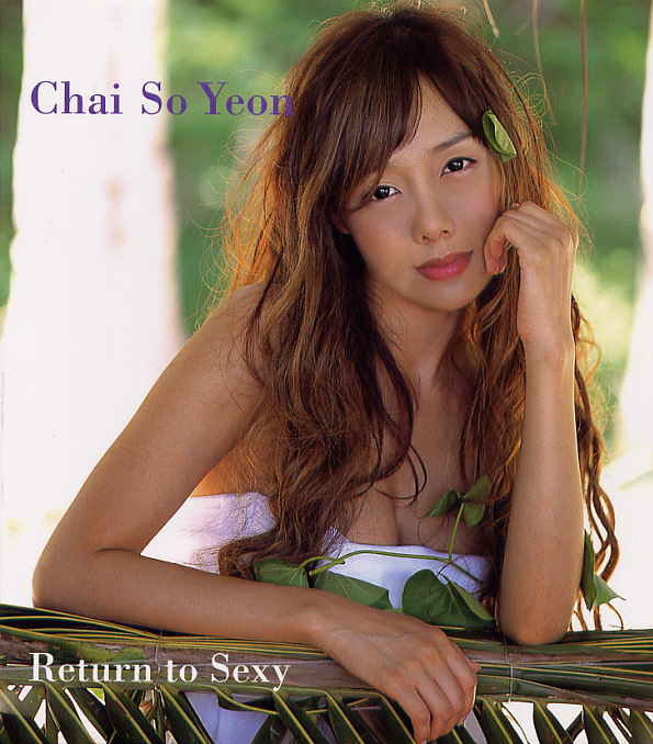 Chai So Yeon – Return To Sexy