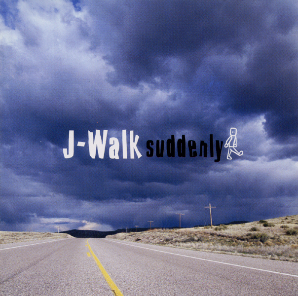 J-Walk – Suddenly