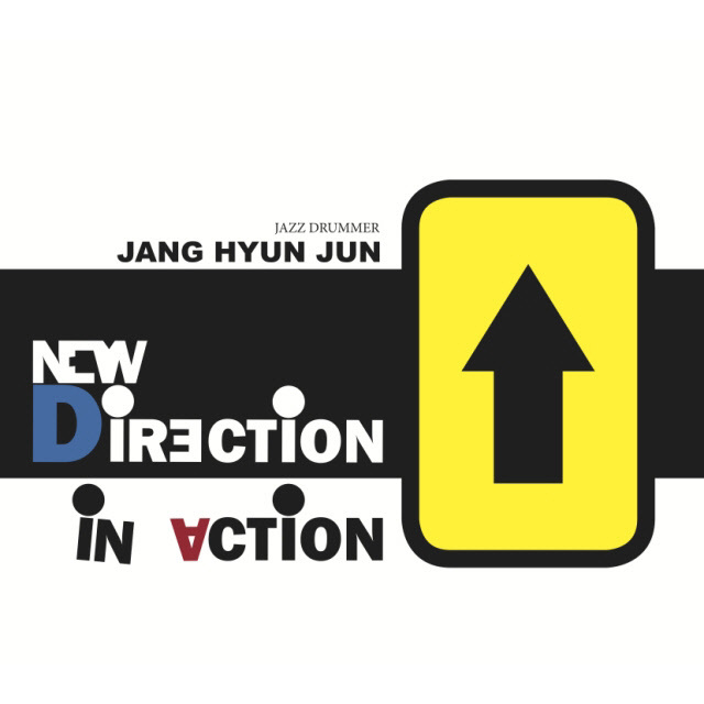 Jang Hyun Jun – New Direction In Action