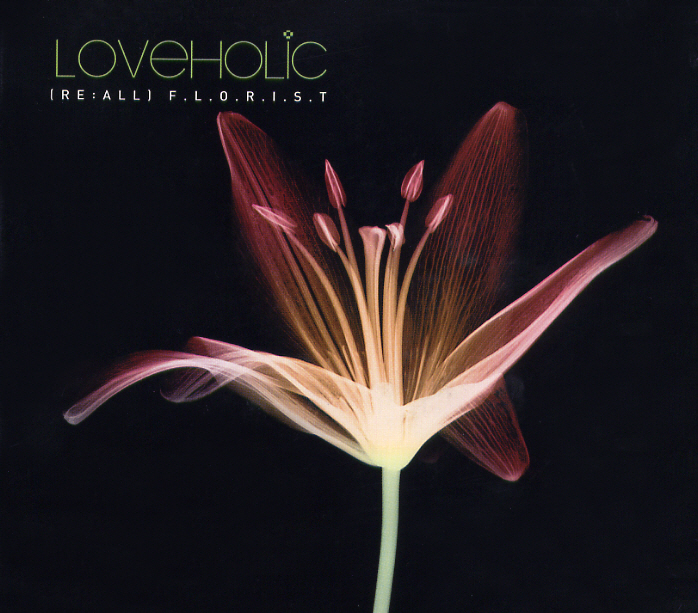 Loveholic – [Re: All] F.L.O.R.I.S.T