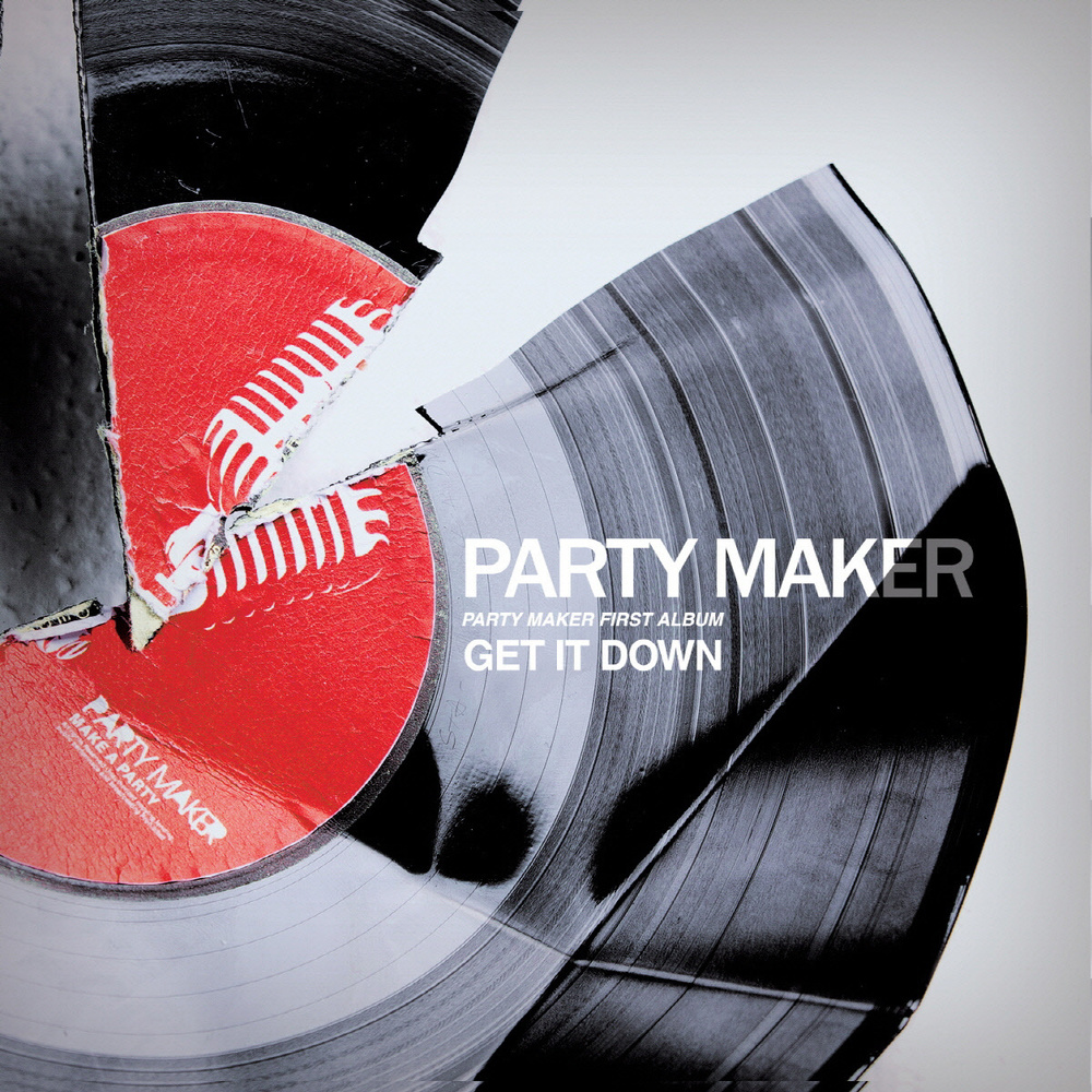 Party Maker – Get It Down