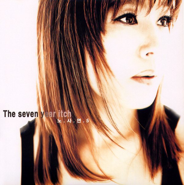 Noh SaYeon – The Seven Year Itch