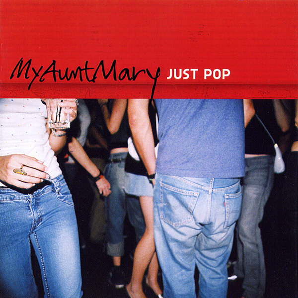 My Aunt Mary – Just Pop