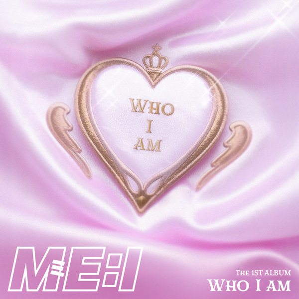 ME:I – WHO I AM