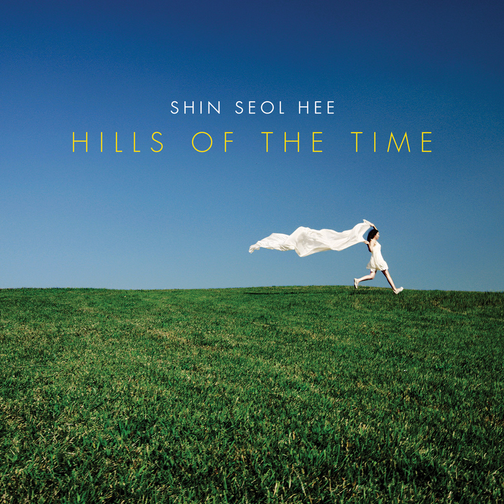 Shin Seol Hee – Hills Of The Time