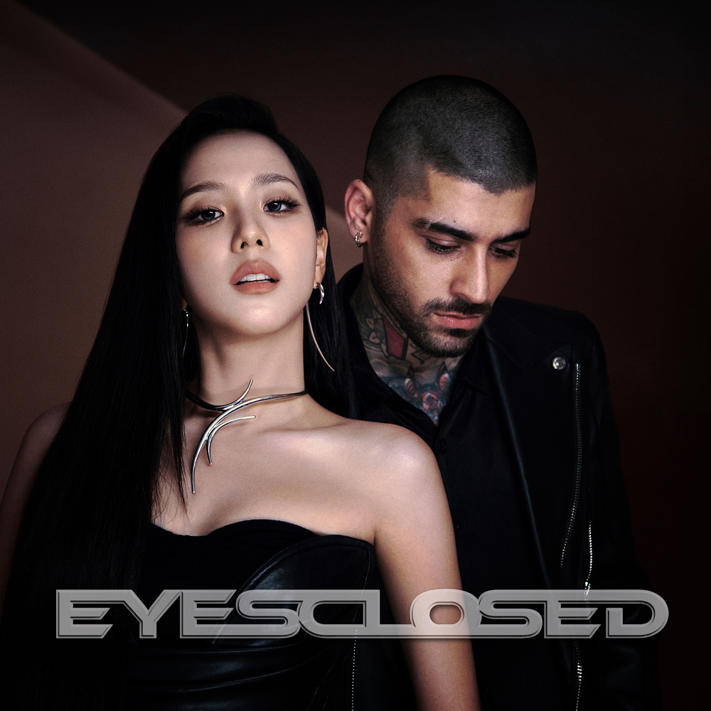 JISOO & Zayn – EYES CLOSED – Single