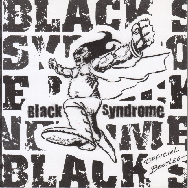Black Syndrome – Official Bootleg