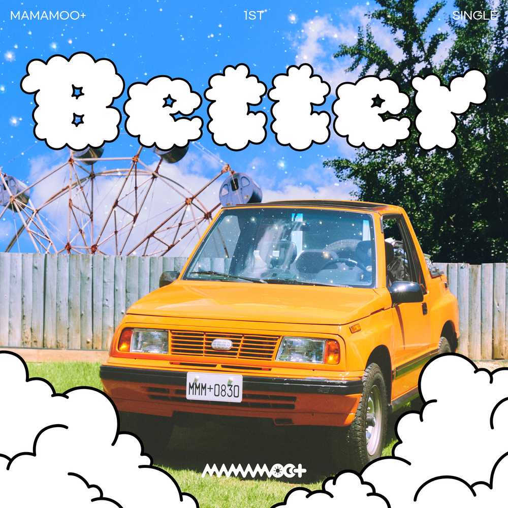 [情報] MAMAMOO+ - Better (Feat. BIG Naughty)