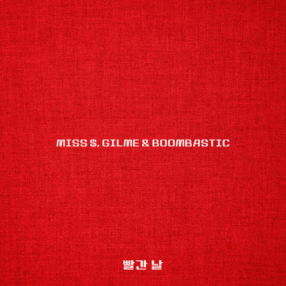 Miss $, Gilme, Boombastic – LOVE, RED – Single