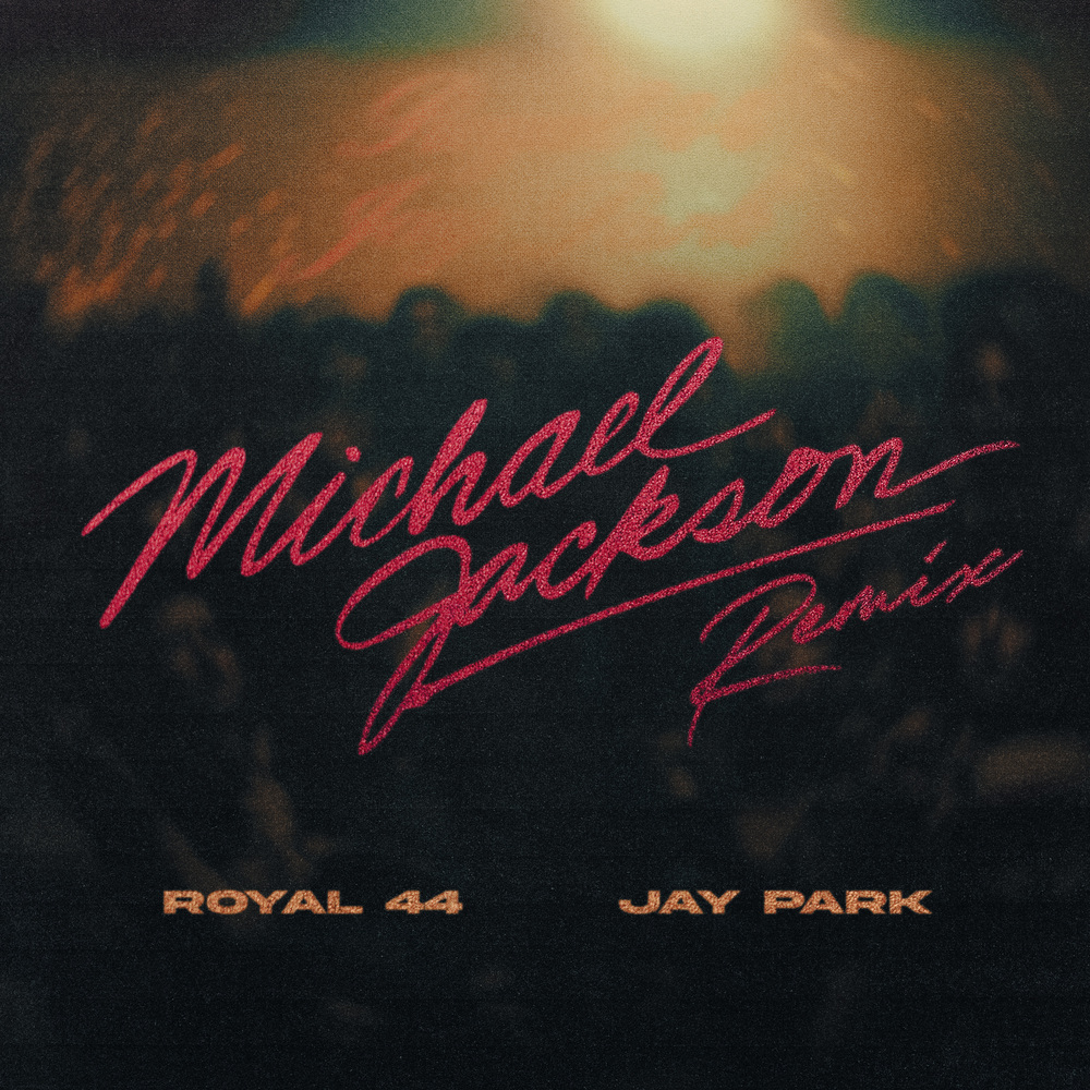 Royal 44 – Michael Jackson Remix – Single