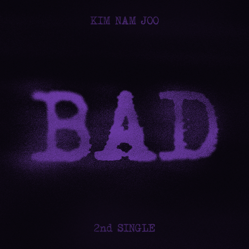 [影音] 金南珠(APINK) 2nd 單曲專輯 [BAD]
