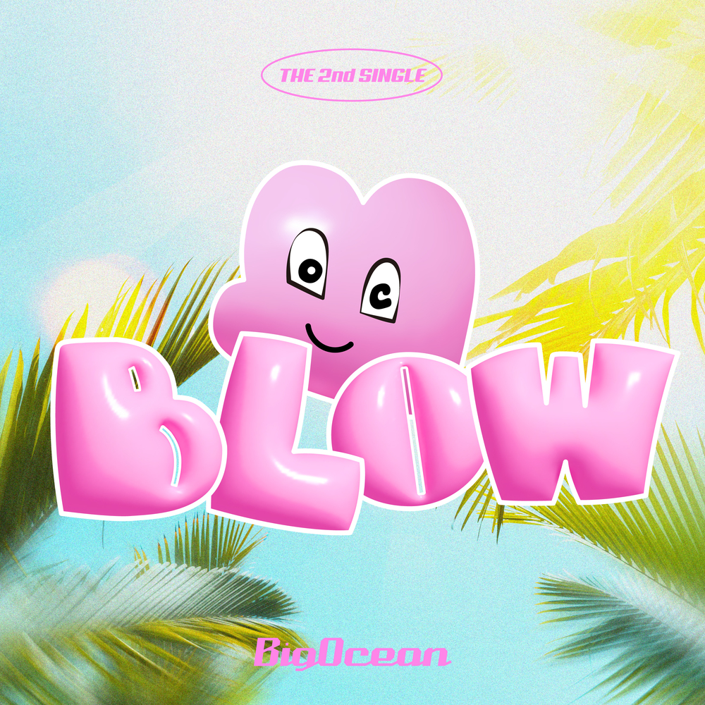 Big Ocean – BLOW – Single