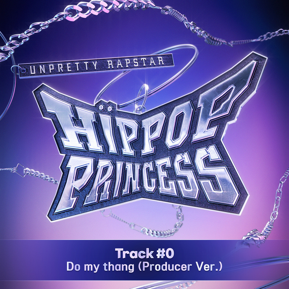Gaeko – Unpretty Rapstar : HIP POP Princess Track #0 – Single