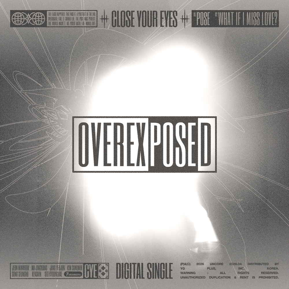 CLOSE YOUR EYES – OVEREXPOSED – Single