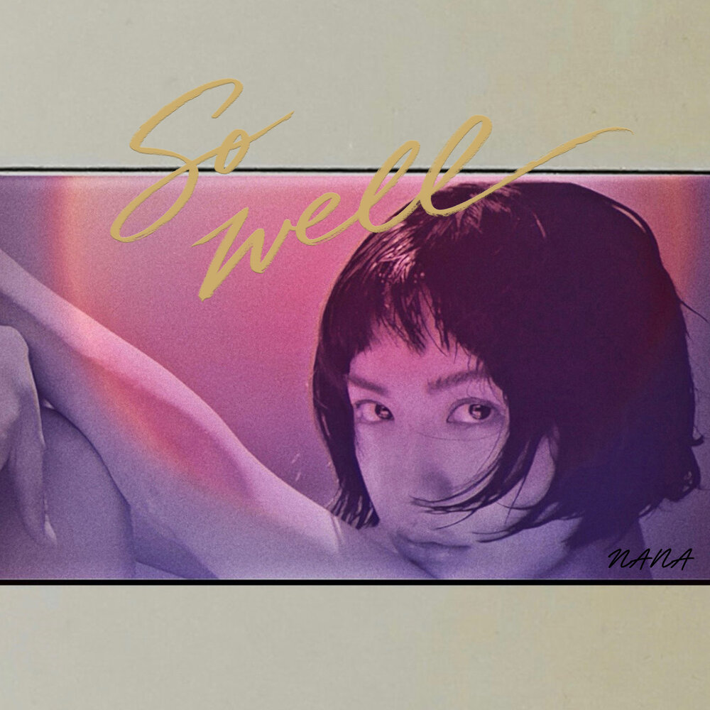 NANA – NANA Digital Single 〈So well〉 – Single
