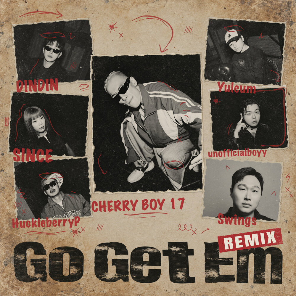 CHERRY BOY 17 – Go Get Em Remix (Feat. SINCE, YULEUM, unofficialboyy, Huckleberry P, DINDIN, Swings) – Single