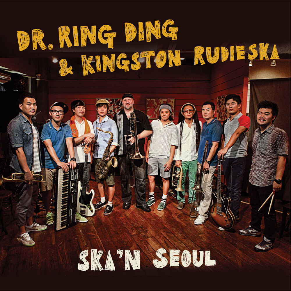 Kingston Rudieska, Dr. Ring Ding – Ska N’ Seoul – EP