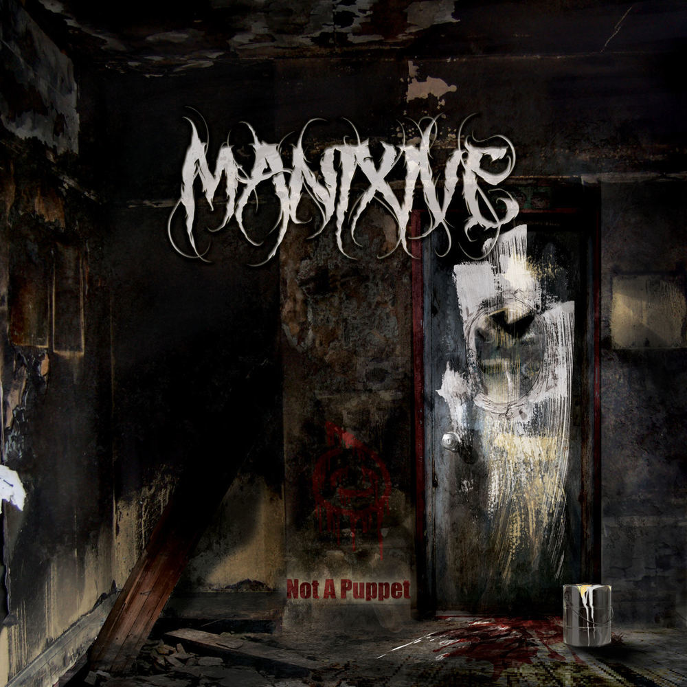 Manixive – Not A Puppet