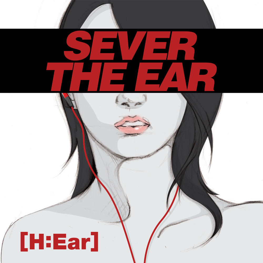 Sever The Ear – H:Ear – EP