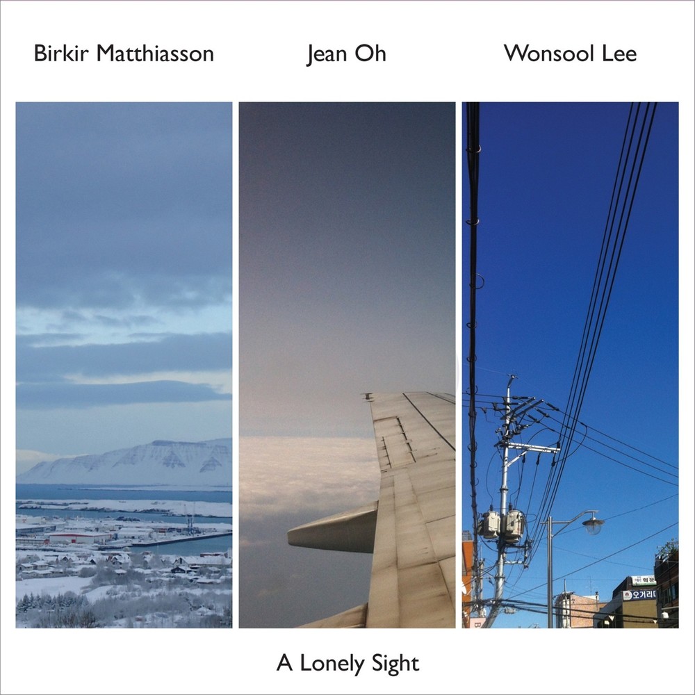 Birkir Matthiasson, Jean Oh & Wonsool Lee – A Lonely Sight