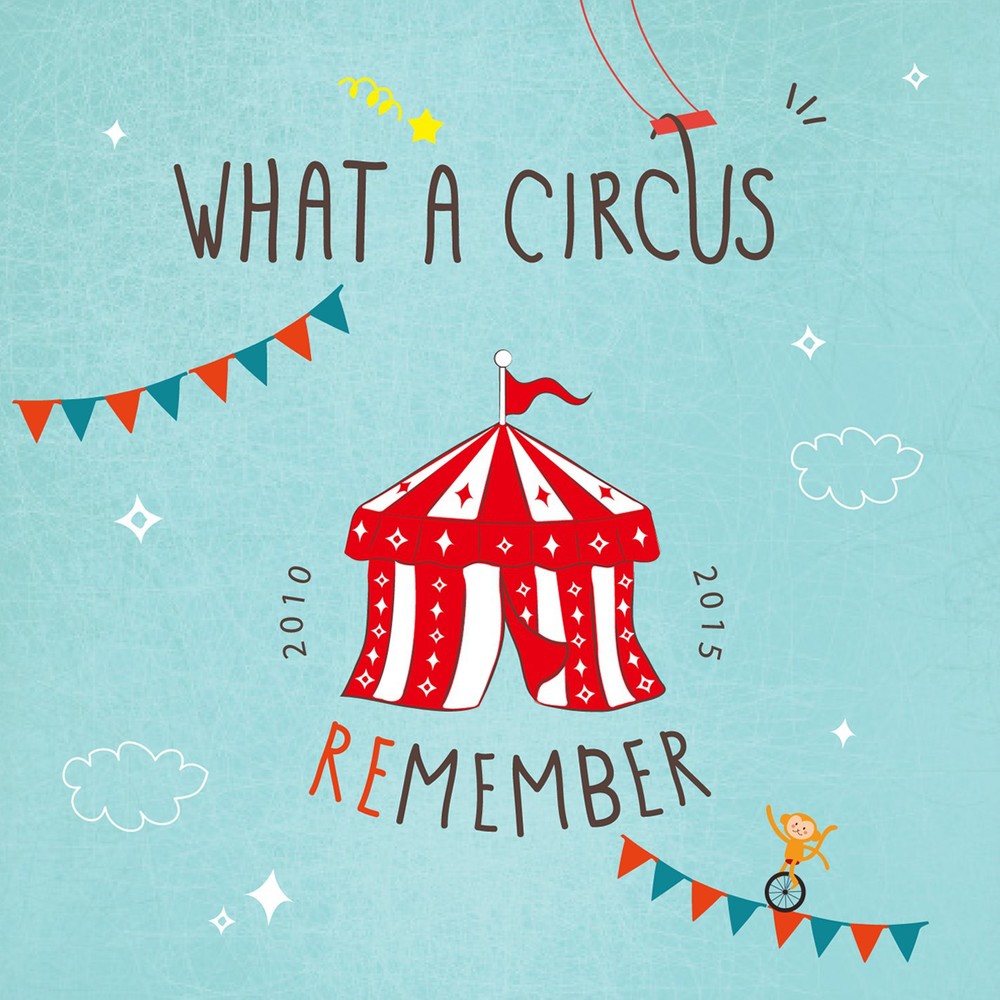 What A Circus – REmember