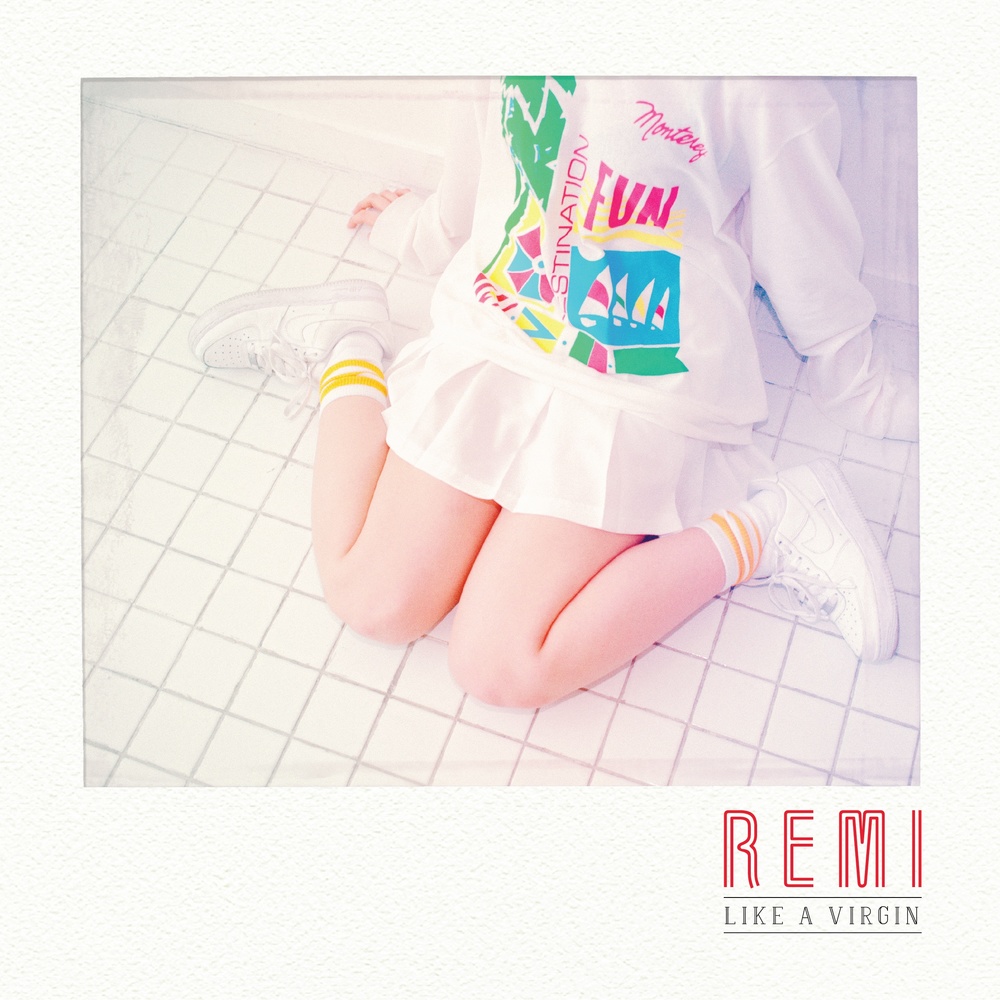 REMI – Like A Virgin – EP