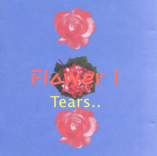 Flower – Tear…