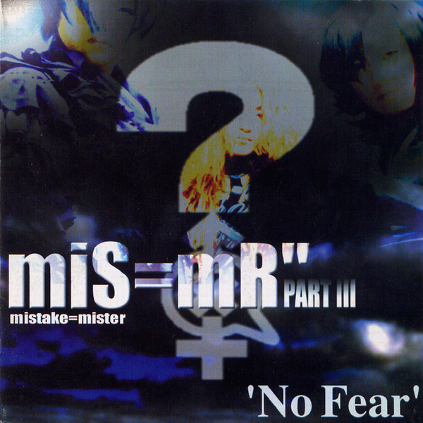 Mis=Mr – No Fear