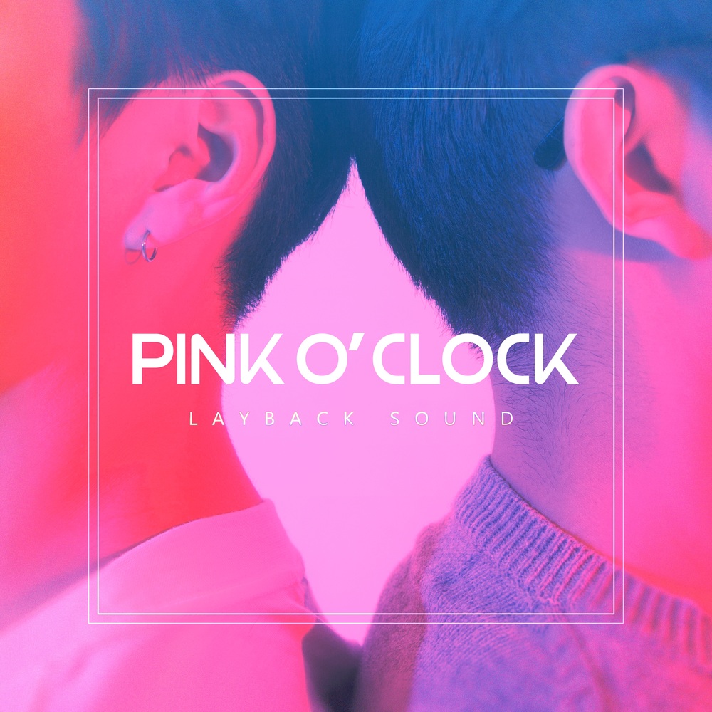LAYBACKSOUND – PINK O’CLOCK – EP