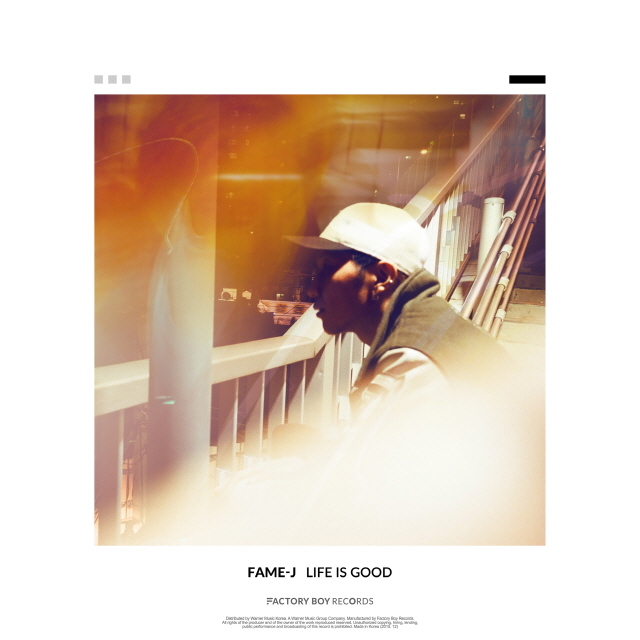 FAME-J – Life Is Good – EP