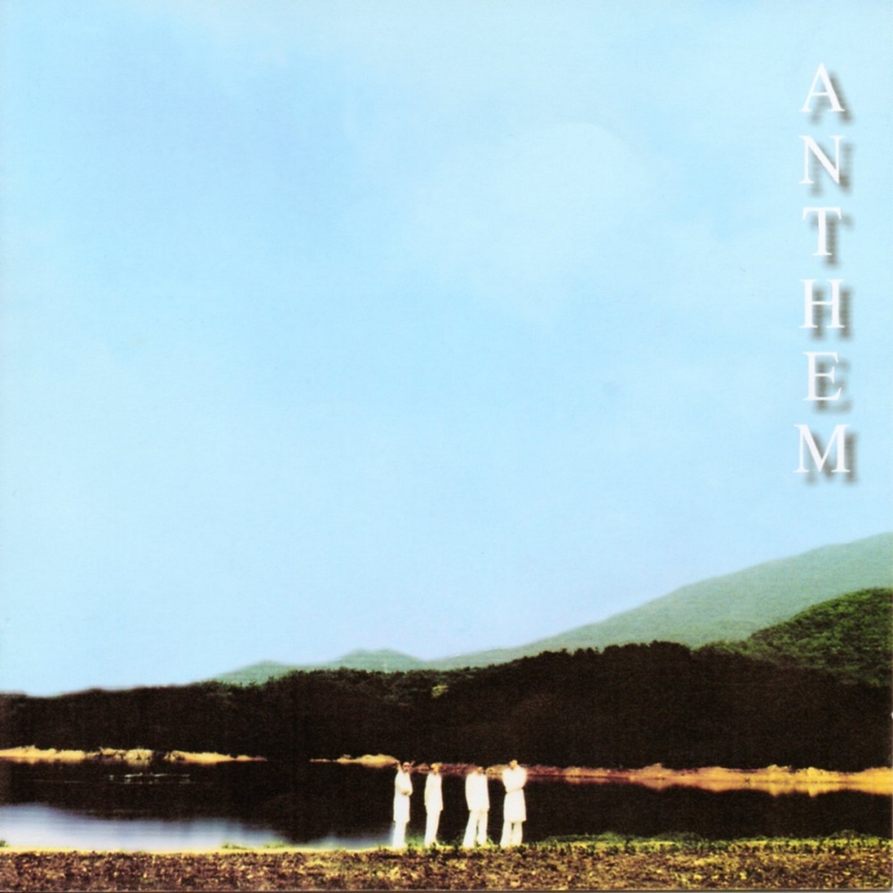 Anthem – Anthem – 변심