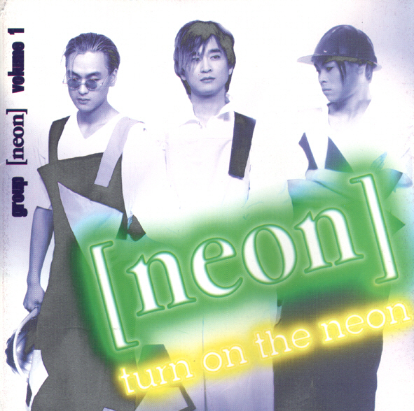 Neon – Turn On The Neon