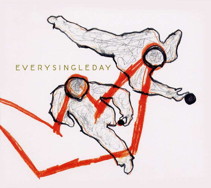 Every Single Day – Every Single Day