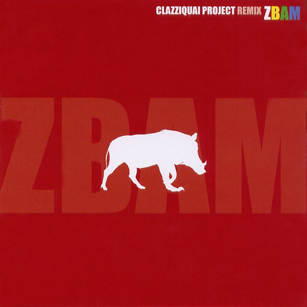 Clazziquai – Zbam – Remix