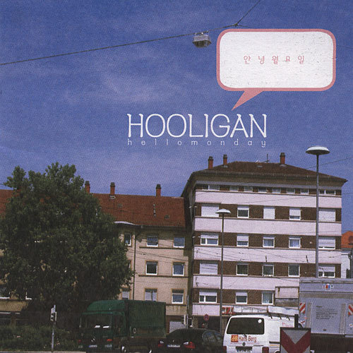 Hooligan – Hello Monday
