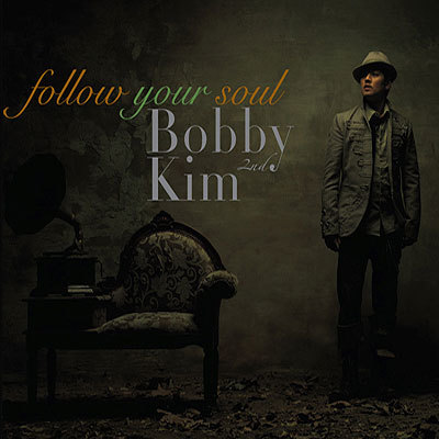 Bobby Kim – Follow Your Soul