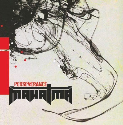 Mahatma – Perseverance